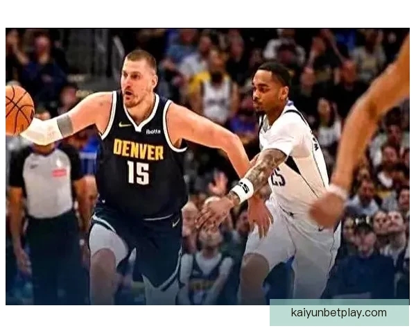 穆雷砍下赛季新高53分9记三分 约基奇23+21+19三双助掘金险胜独行侠